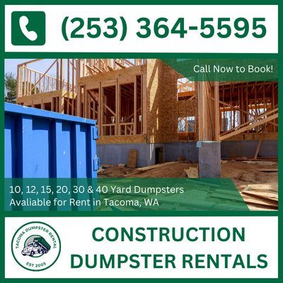 Tacoma Construction Dumpster Rental